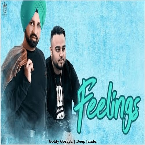 Feelings Goldy Goraya & Deep Jandu