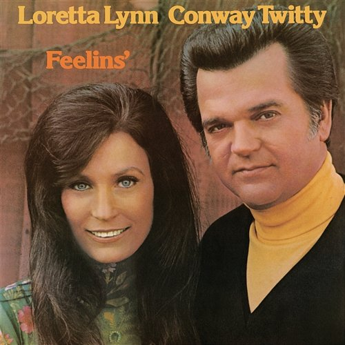 Feelins' Conway Twitty, Loretta Lynn