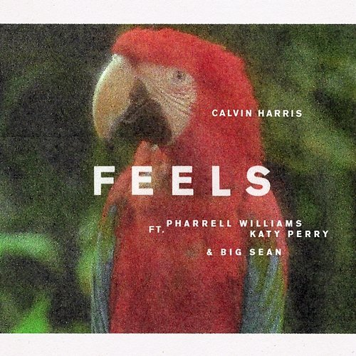 Feels Calvin Harris feat. Pharrell Williams, Big Sean, Katy Perry