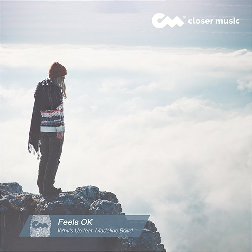 Feels Ok Why's Up feat. Madeline Boyd