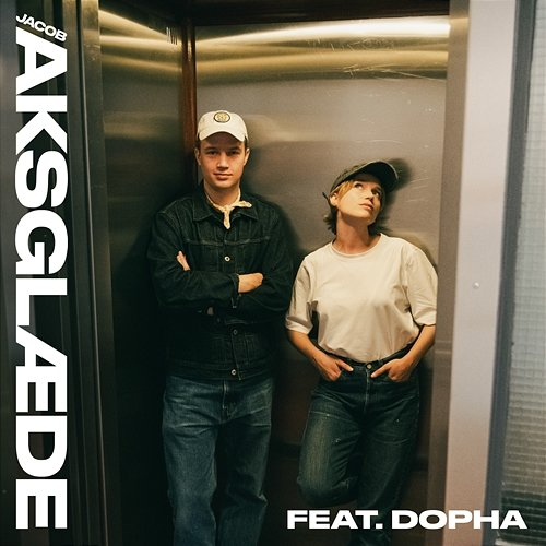 Femte Sal Jacob Aksglæde feat. Dopha