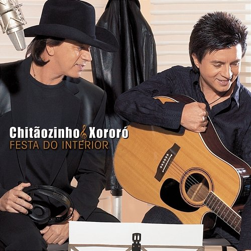 Festa Do Interior Chitãozinho & Xororó