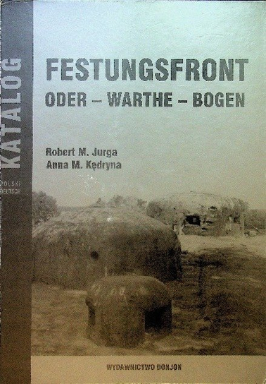 Festungsfront Oder Warthe Bogen Katalog Jurga Robert M.