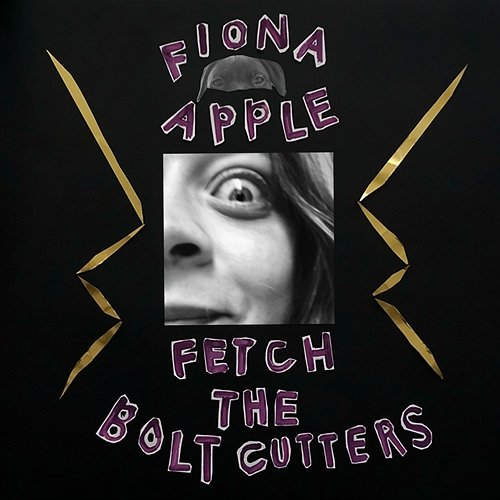 Fetch The Bolt Cutters Fiona Apple