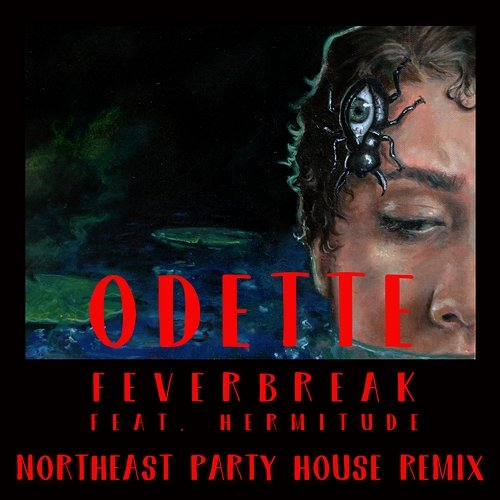 Feverbreak Odette feat. Hermitude