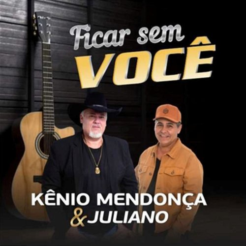 Ficar Sem Você Kênio Mendonça & Juliano