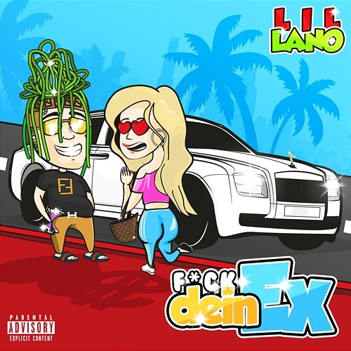 Fick Dein Ex Lil Lano