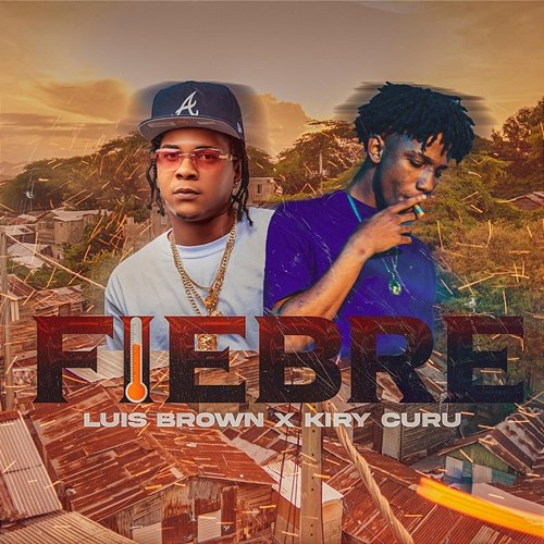 Fiebre Luis Brown feat. Kiry Curu