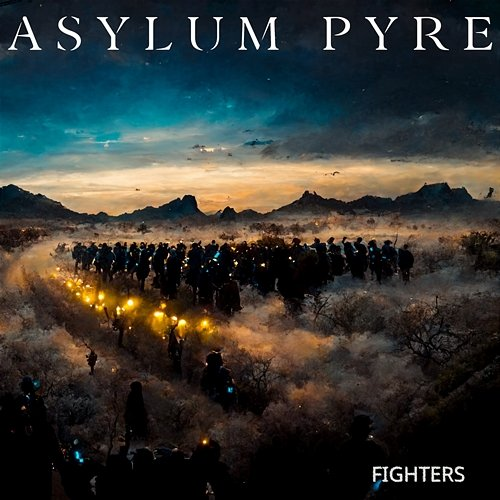 Fighters Asylum Pyre