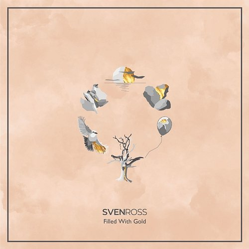 Filled With Gold Sven Ross