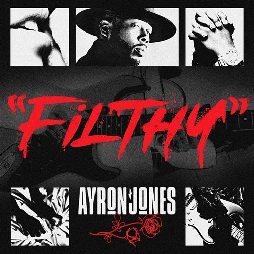"Filthy" Ayron Jones