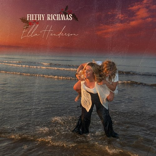 Filthy Richmas Ella Henderson