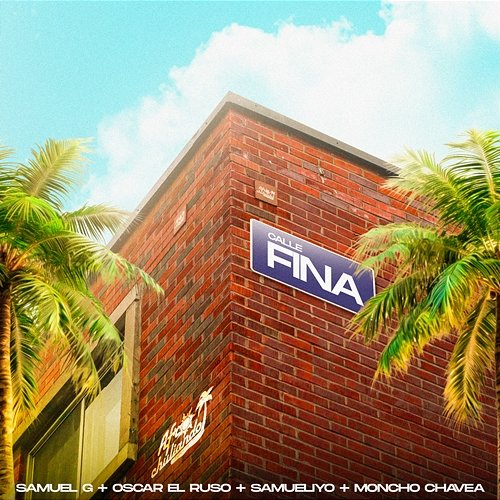 FINA Samuel G, Oscar El Ruso, Moncho Chavea & Samueliyo Baby