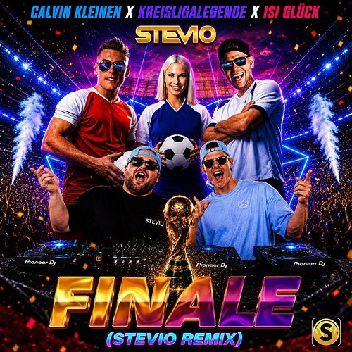 Finale Stevio, Kreisligalegende, Calvin Kleinen, Isi Glück