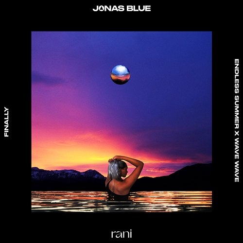 Finally Jonas Blue, Rani