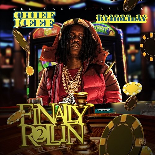 Finally Rollin 2 Chief Keef