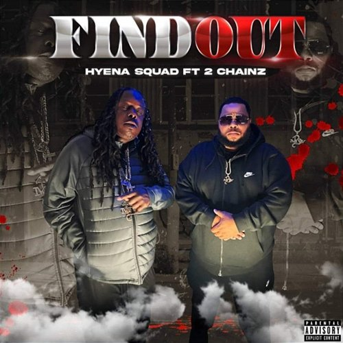 Find Out Hyena Squad feat. 2 Chainz