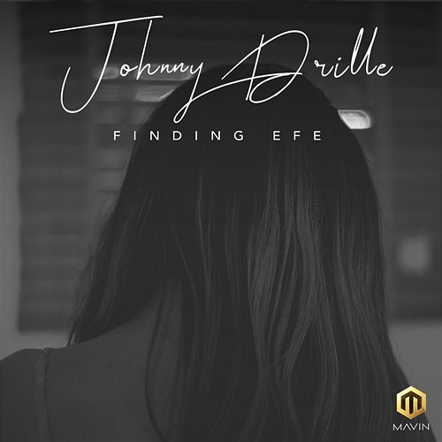 Finding Efe Johnny Drille