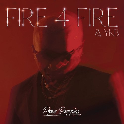 Fire 4 Fire YKB, Remy Baggins