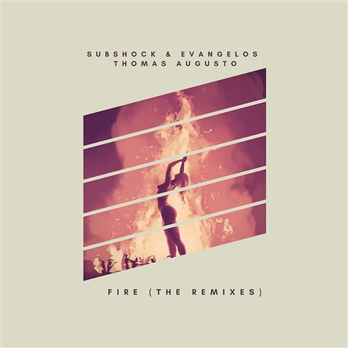 Fire Subshock & Evangelos X Thomas Augusto