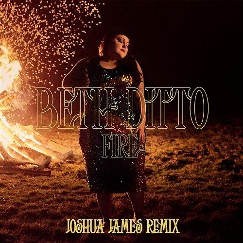 Fire Beth Ditto