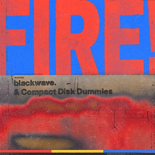 Fire! blackwave. & Compact Disk Dummies