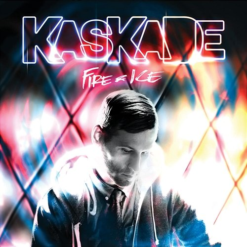 Fire & Ice Kaskade