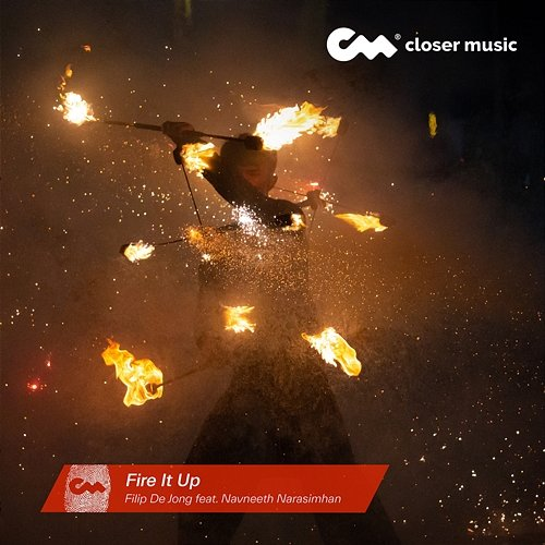 Fire It up Filip de Jong, Navneeth Narasimhan