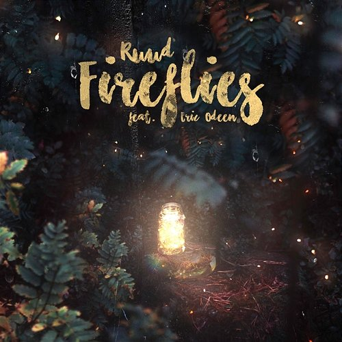 Fireflies RUUD & Eric Odeen