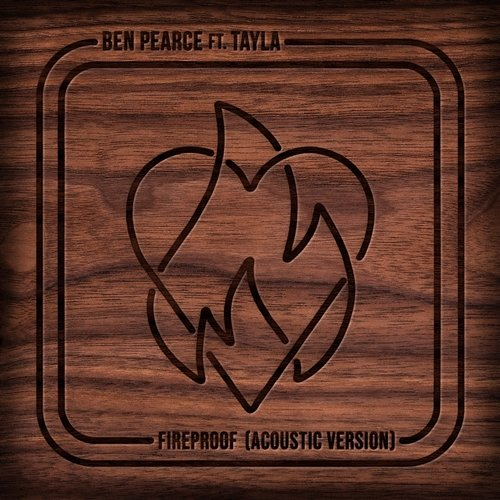 Fireproof Ben Pearce, TAYLA