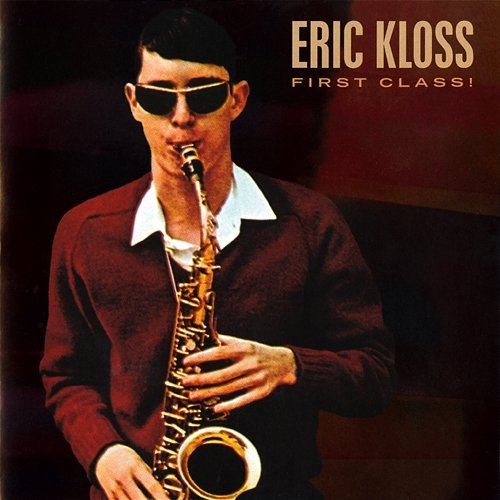First Class! Eric Kloss