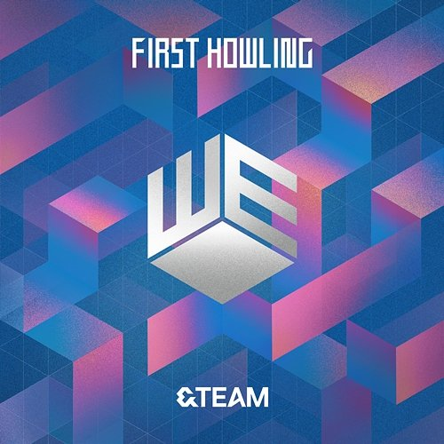 First Howling : WE &TEAM
