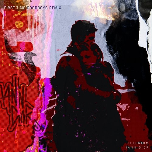 First Time ILLENIUM & Goodboys feat. iann dior