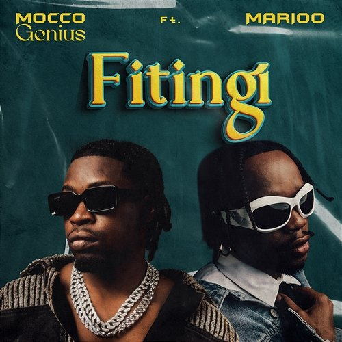 Fitingi Mocco Genius feat. Marioo