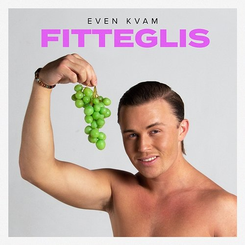 FITTEGLIS Even Kvam