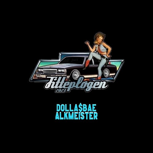 Fitteplogen 2023 Dolla$Bae & Alkmeister