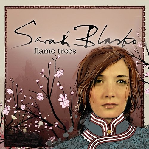 Flame Trees Sarah Blasko