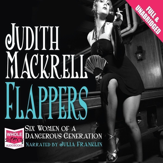 Flappers - audiobook Judith Mackrell