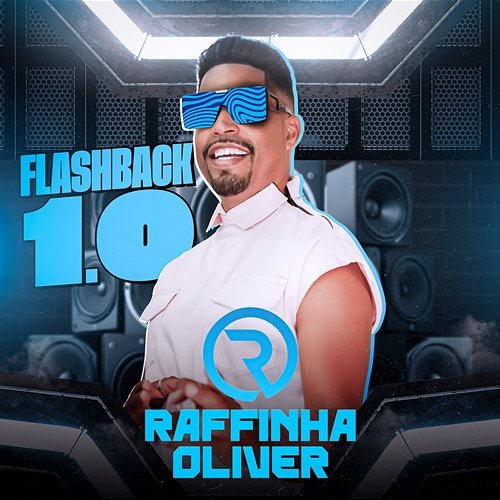 Flashback 1.0 Raffinha Oliver