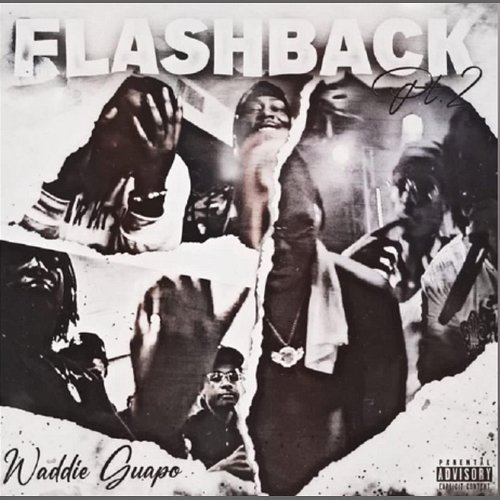Flashback Pt. 2ew Waddie Guapo