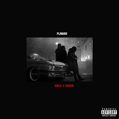 Flawed Wale feat. Gunna