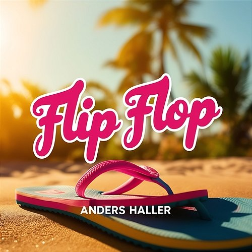 Flip Flop Anders Haller
