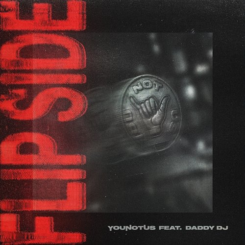 Flip Side YOUNOTUS, Daddy DJ