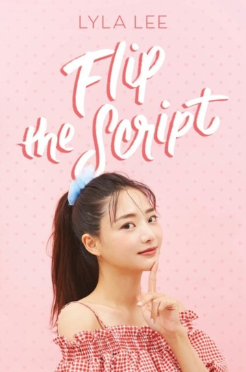 Flip the Script Lyla Lee