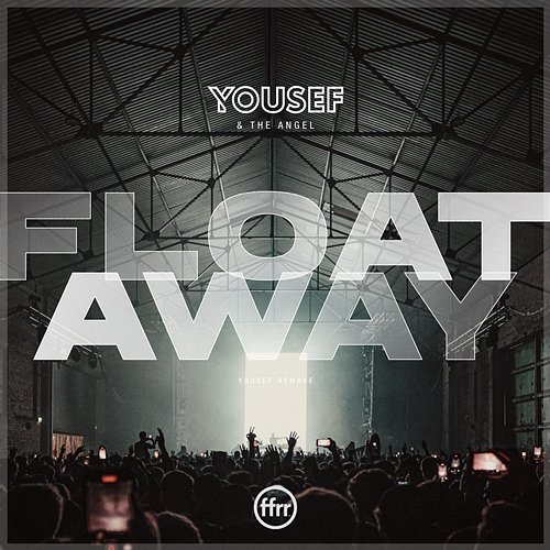 Float Away Yousef & The Angel