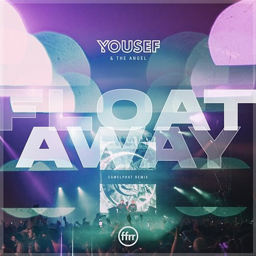 Float Away Yousef & The Angel