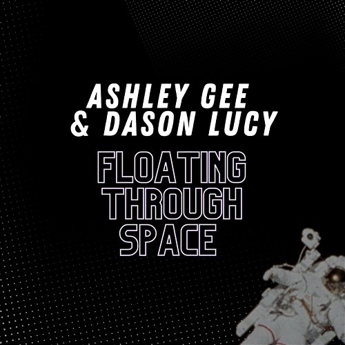 Floating Through Space Ashley Gee, Dason Lucy