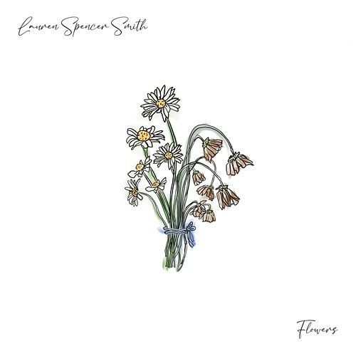 Flowers Lauren Spencer Smith