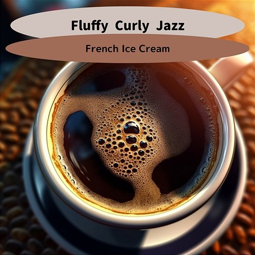 Fluffy Curly Jazz French Ice Cream