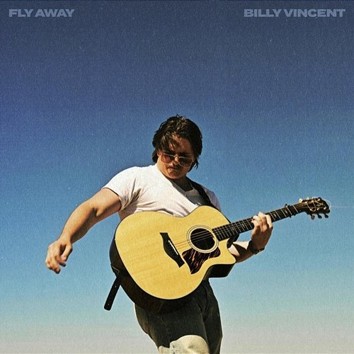 Fly Away Billy Vincent